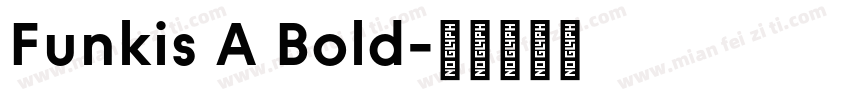 Funkis A Bold字体转换